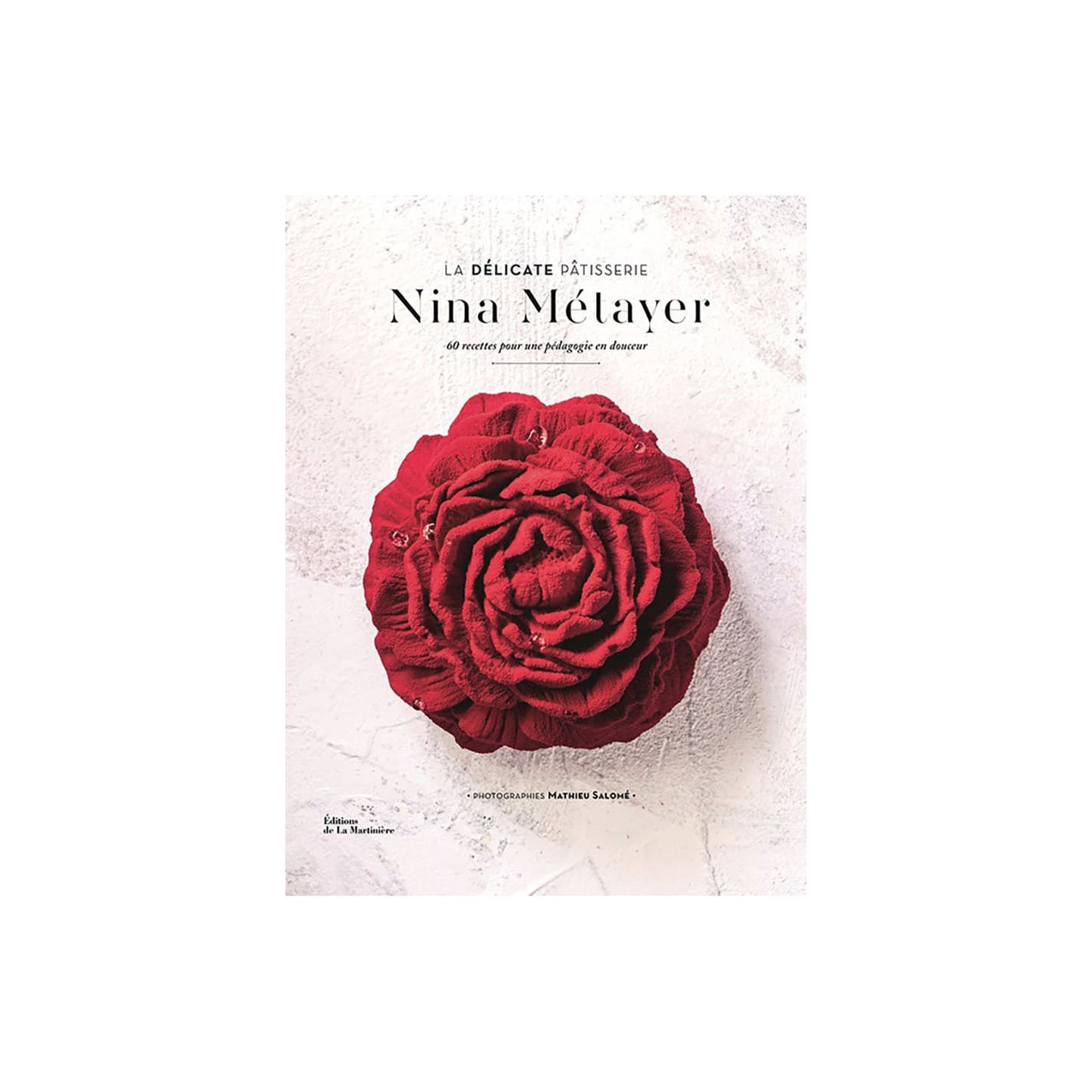 Livre : La délicate pâtisserie de Nina Métayer